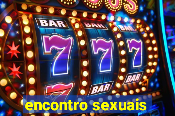 encontro sexuais